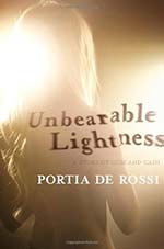 Book cover of Unbearable Lightness, by Portia de Rossi